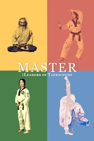 Постер: Master: Leaders of Taekwondo