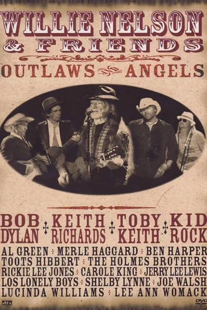 Постер: Willie Nelson & Friends: Outlaws & Angels