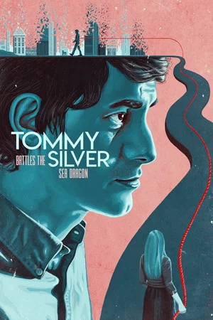 Постер: Tommy Battles the Silver Sea Dragon