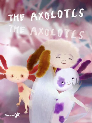 Постер: The Axolotls