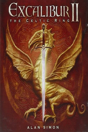 Постер: Alan Simon ‎– Excalibur II (The Celtic Ring)