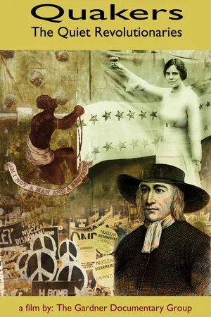 Постер: Quakers: The Quiet Revolutionaries