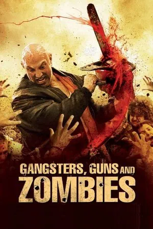 Постер: Gangsters, Guns and Zombies