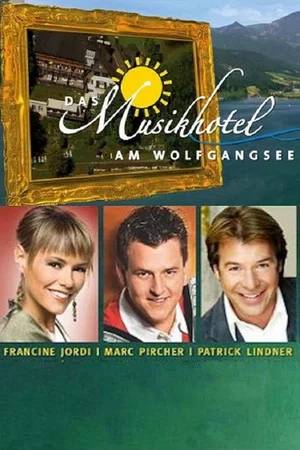 Постер: Das Musikhotel am Wolfgangsee