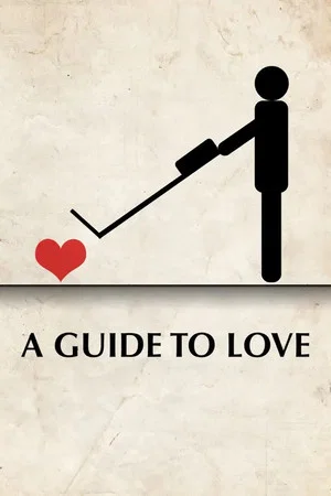 Постер: A Guide to Love