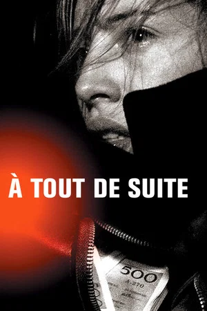 Постер: À tout de suite