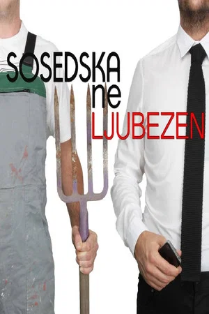 Постер: Neighbors' (Non)Love