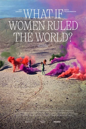 Постер: What if Women Ruled the World?