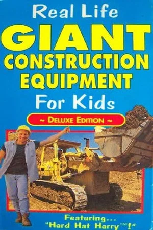 Постер: Real Life Giant Construction Equipment for Kids
