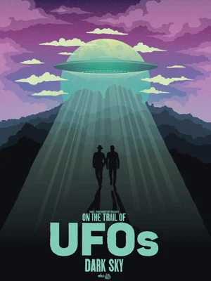 Постер: On the Trail of UFOs: Dark Sky
