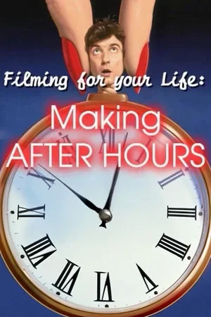 Постер: Filming for Your Life: Making After Hours