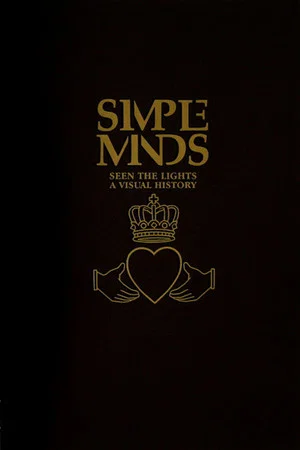Постер: Simple Minds: Seen The Lights (A Visual History)