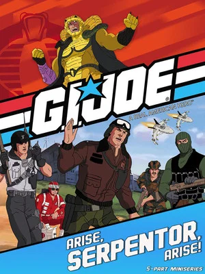 Постер: G.I. Joe: Arise, Serpentor, Arise!