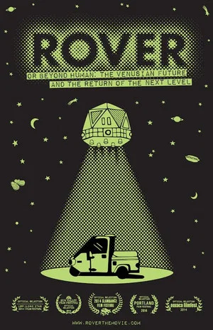Постер: Rover (or Beyond Human: The Venusian Future and the Return of the Next Level)