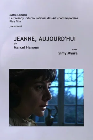 Постер: Jeanne, aujourd'hui