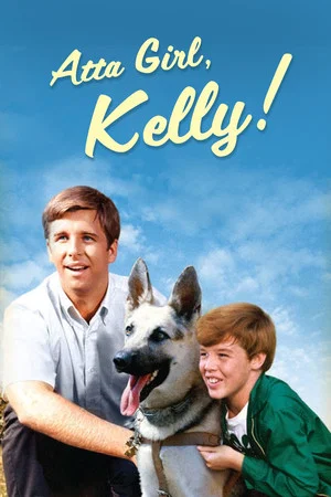 Постер: Atta Girl, Kelly!