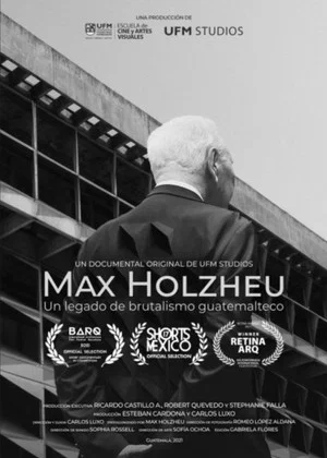 Постер: Max Holzheu: Un Legado De Brutalismo Guatemalteco