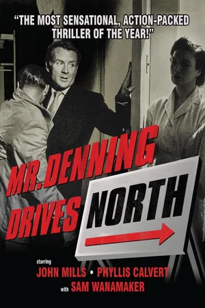 Постер: Mr. Denning Drives North
