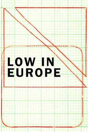 Постер: Low in Europe