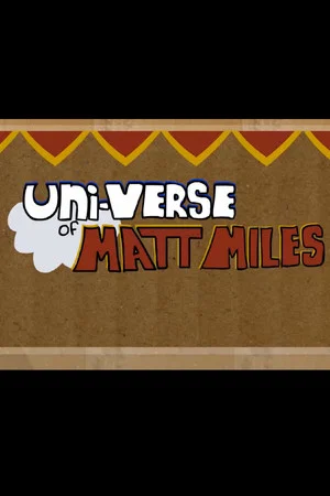 Постер: The Universe of Matt Miles