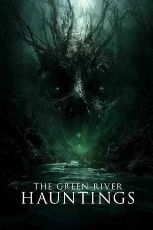 Постер: The Green River Hauntings