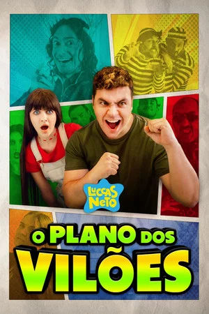 Постер: Luccas Neto em: O Plano dos Vilões