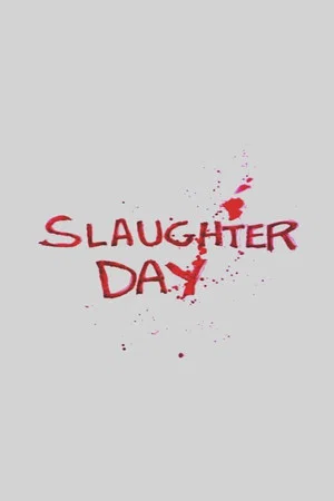 Постер: Slaughter Day