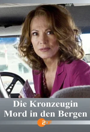 Постер: Die Kronzeugin - Mord in den Bergen