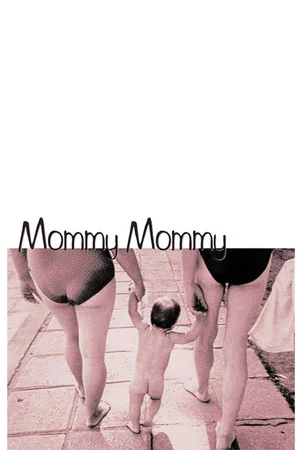 Постер: Mommy, Mommy