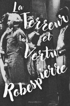 Постер: Terror and Virtue: Robespierre