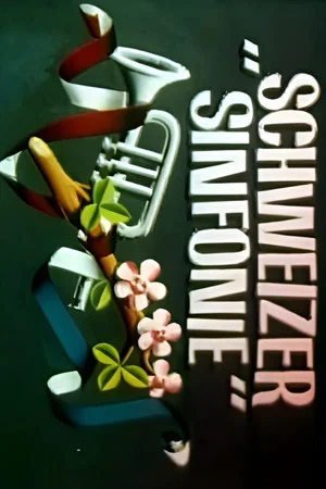 Постер: Schweizer Sinfonie