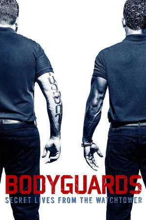 Постер: Bodyguards: Secret Lives from the Watchtower