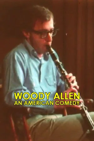 Постер: Woody Allen: An American Comedy