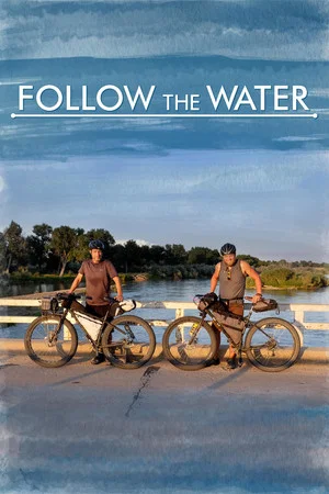 Постер: Follow the Water
