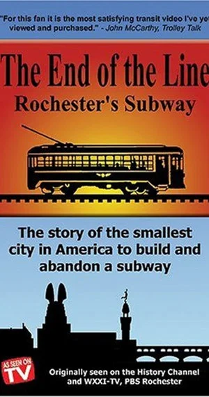 Постер: The End Of The Line: Rochester's Subway