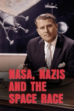 Постер: NASA, Nazis and the Space Race