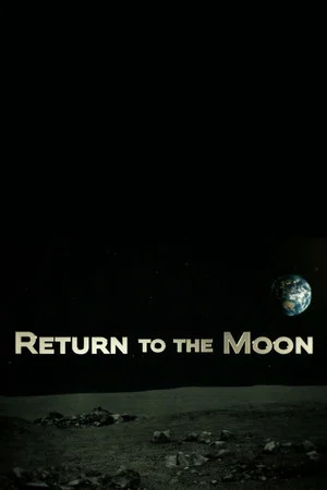 Постер: Return to the Moon: Seconds to Arrival