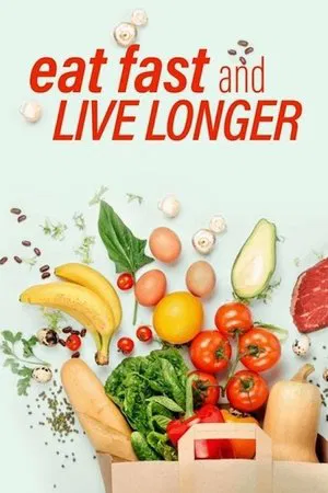 Постер: Eat, Fast and Live Longer