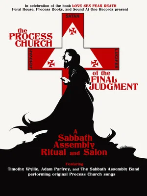 Постер: The Process Church of the Final Judgement - A Sabbath Assembly Ritual and Salon