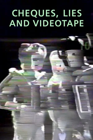 Постер: Cheques, Lies and Videotape
