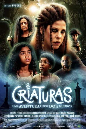 Постер: Criaturas – Uma Aventura entre Dois Mundos