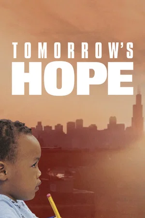 Постер: Tomorrow's Hope - The Promise of Early Childhood Education