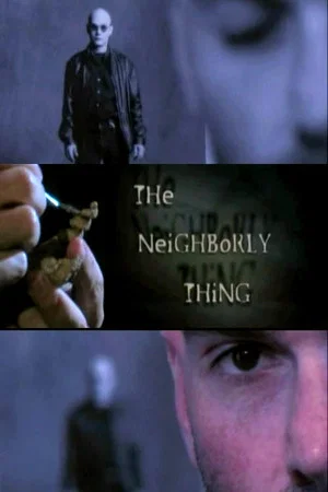 Постер: The Neighborly Thing