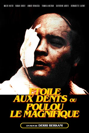 Постер: Étoile aux dents ou Poulou le magnifique