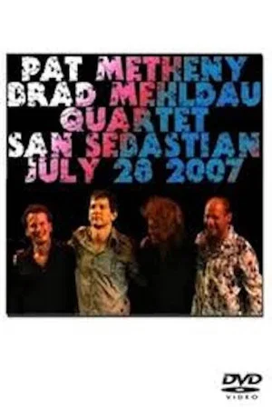 Постер: Pat Metheny & Brad Mehldau Quartet - Live in San Sebastian