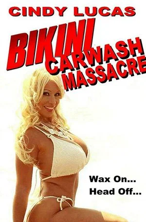 Постер: Bikini Car Wash Massacre
