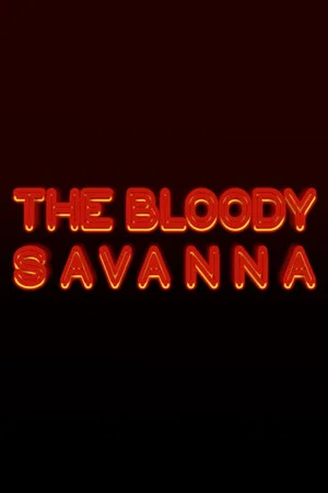 Постер: The Bloody Savanna