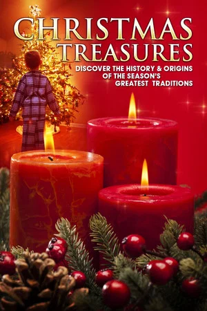Постер: Christmas Treasures: Discover the History & Origins of the Season's Greatest Traditions