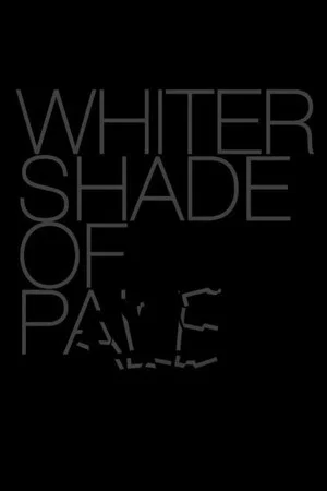 Постер: Whiter Shade of Pale