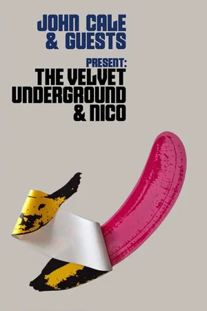 Постер: John Cale & Guest - perform The Velvet Underground & Nico